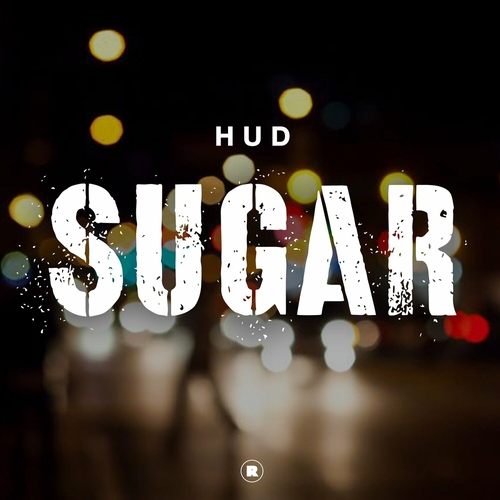 Hud - Sugar [REKIDS233]